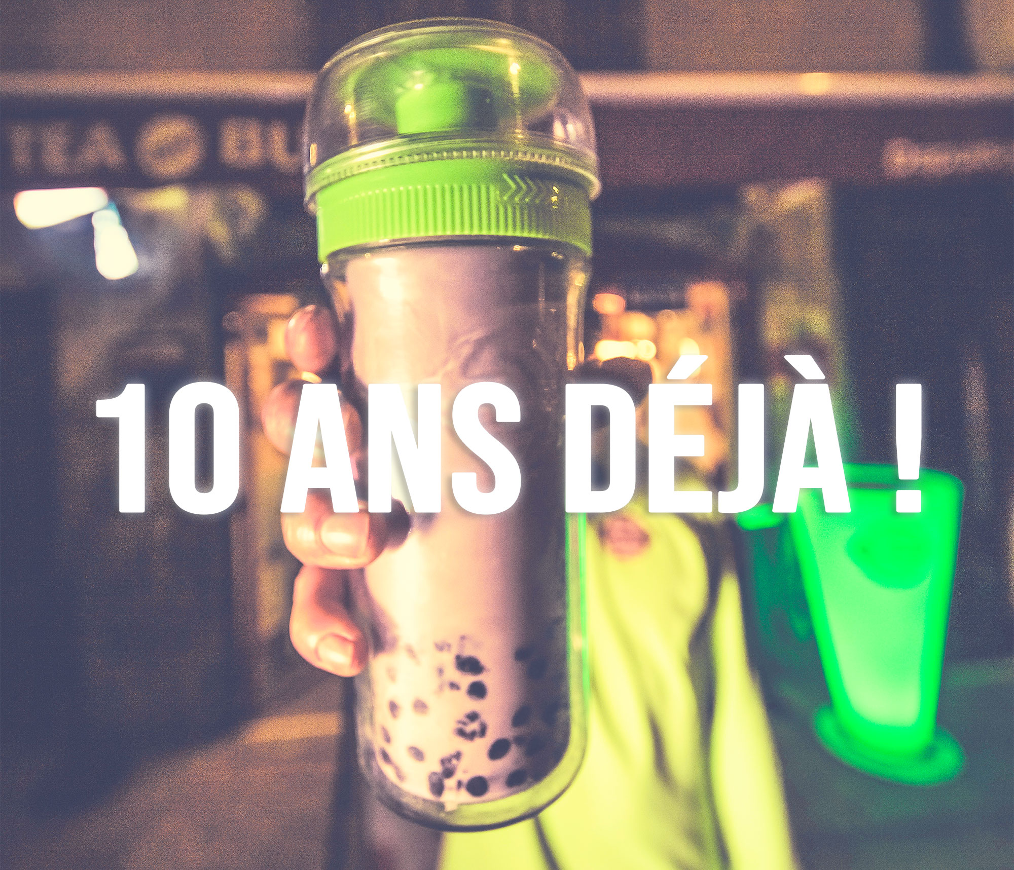 10 ans tea-and-bubbles Grenoble bubble-tea bar